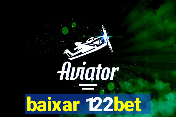 baixar 122bet